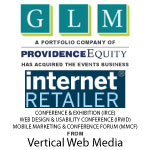 GLM Acquires E-Commerce Events Group From Vertical Web Media, Publisher Of Internet Retailer Media 